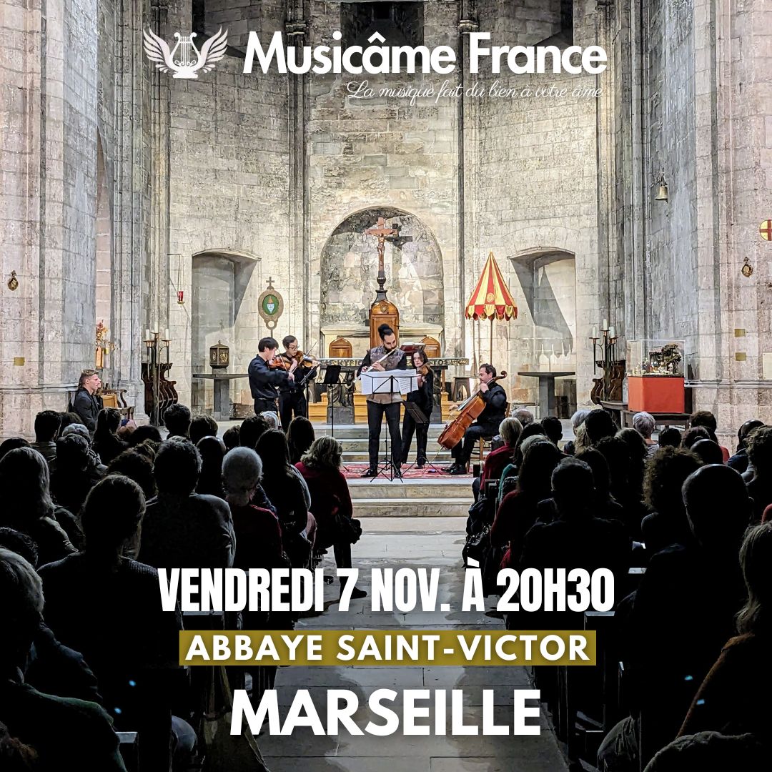 L'Ensemble Musicâme France en représentation à l'Abbaye Saint-Victor de Marseille. Ensemble de musique classique reconnu, il est mentionné également la date du concert à Marseille : le vendredi 7 novembre à 20h30 à l'Abbaye Saint-Victor.